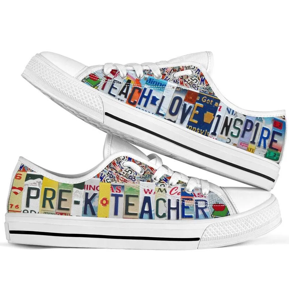 Pre K Teacher Inspire License Plates Low Top Shoes, Teacher Shoes, Low Top Sneakers